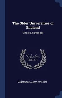 The Older Universities of England