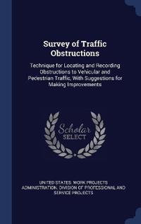 Survey of Traffic Obstructions