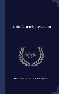 Bokomslag för "In the Curranhilty Countr"