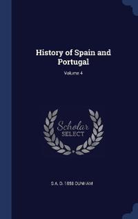 History of Spain and Portugal; Volume 4