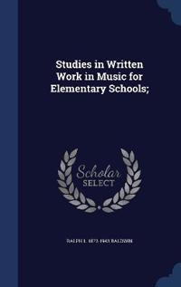 Bokomslag för "Studies in Written Work in Music for Elementary Schools;"
