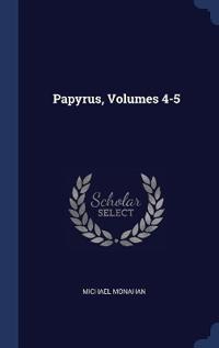 Papyrus, Volumes 4-5