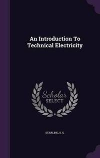 An Introduction To Technical Electricity