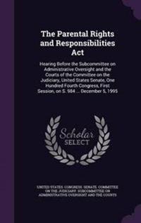 Bokomslag för "The Parental Rights and Responsibilities Act"