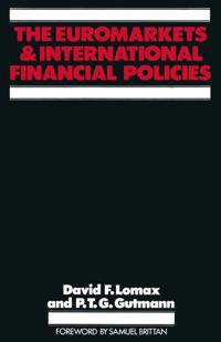 Euromarkets and International Financial Policies