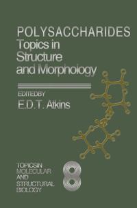 Topics in Molecular and Structural Biology