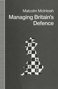 Managing Britain's Defence