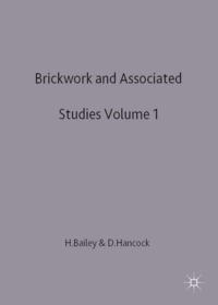 Brickwork 1 and Associated Studies