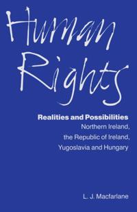 Human Rights, Realities and Possibilities