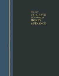 The New Palgrave Dictionary of Money and Finance