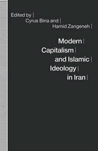 Modern Capitalism and Islamic Ideology in Iran