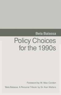 Policy Choices for the 1990s