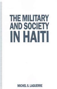 The Military and Society in Haiti