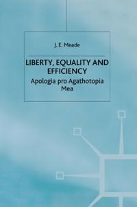 Liberty, Equality and Efficiency