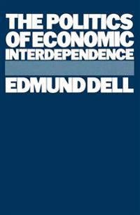 The Politics of Economic Interdependence