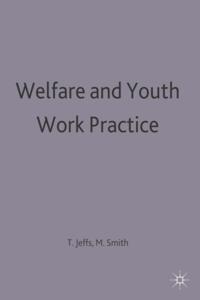 Welfare and Youth Work Practice