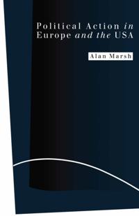 Political Action in Europe and the USA
