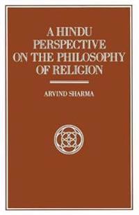 A Hindu Perspective on the Philosophy of Religion