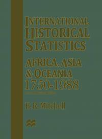 International Historical Statistics: Africa, Asia and Oceania1750-1988