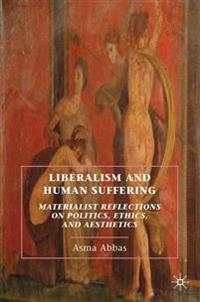 Liberalism and Human Suffering