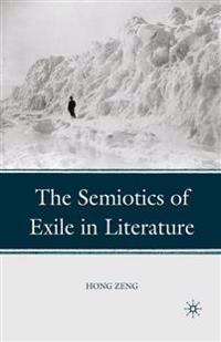 The Semiotics of Exile in Literature