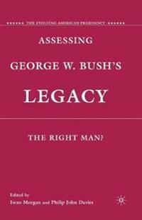 Assessing George W. Bush's Legacy