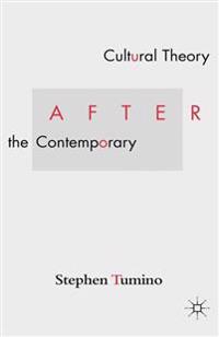 Cultural Theory After the Contemporary