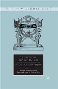 The Medieval Motion Picture