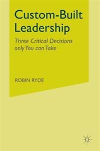 Custom-Built Leadership