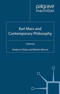 Karl Marx and Contemporary Philosophy