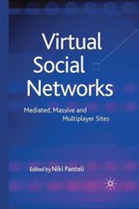 Virtual Social Networks