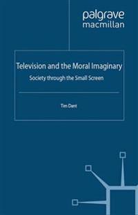 Television and the Moral Imaginary