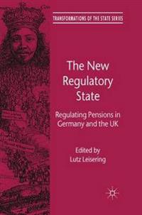 The New Regulatory State