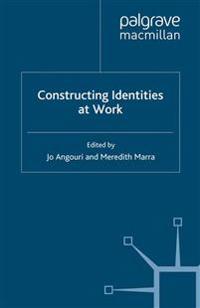 Constructing Identities at Work
