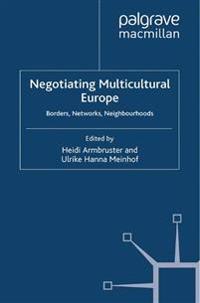 Negotiating Multicultural Europe