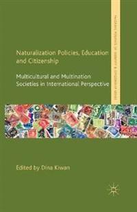Naturalization Policies, Education and Citizenship