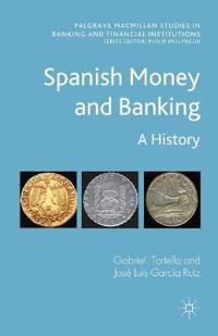 Spanish Money and Banking