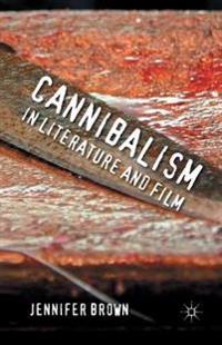 Cannibalism in Literature and Film