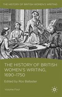 The History of British Women's Writing, 1690 - 1750