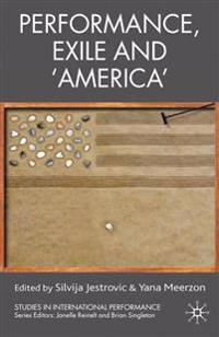Performance, Exile and ‘America’