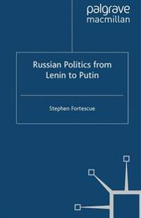 Russian Politics from Lenin to Putin