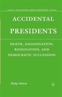 Accidental Presidents