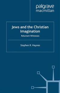 Jews and the Christian Imagination