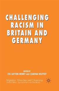 Challenging Racism in Britain and Germany
