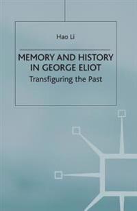 Memory and History in George Eliot