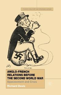 Anglo-French Relations Before the Second World War