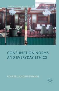Consumption Norms and Everyday Ethics