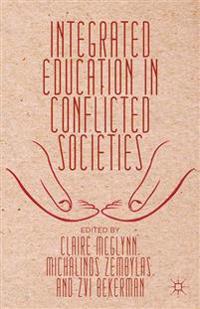 Integrated Education in Conflicted Societies