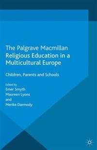 Religious Education in a Multicultural Europe