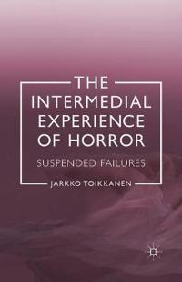 The Intermedial Experience of Horror